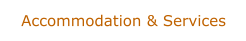 Accommodation & Services